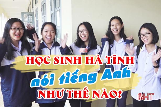 Chứng chỉ Tiếng Anh quốc tế được dùng xét giải học sinh giỏi Hà Tĩnh