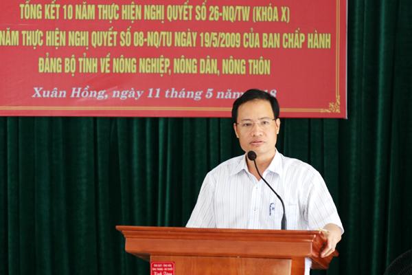 Xuân Hồng tổng kết 10 năm thực hiện Nghị quyết 26-NQ/TW