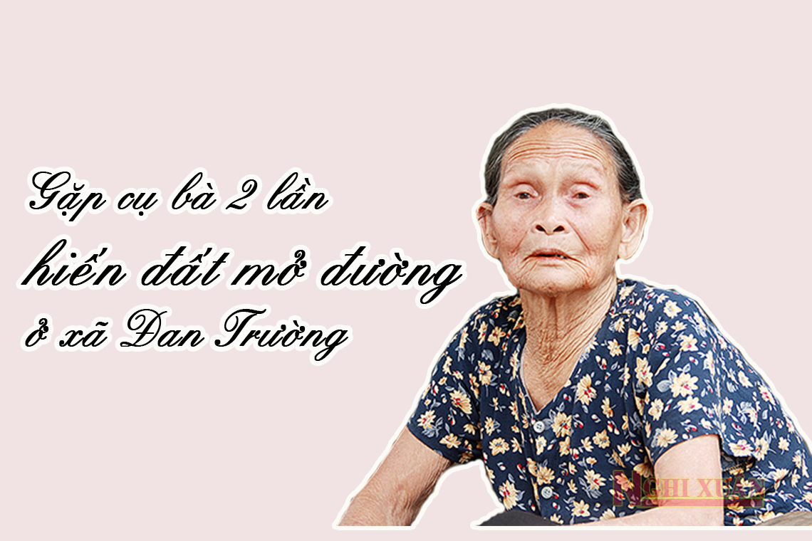 Gặp cụ bà 2 lần hiến đất mở đường ở Đan Trường